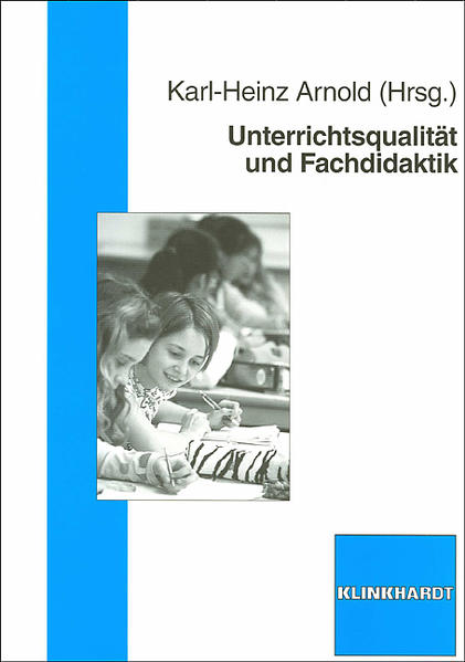 Unterrichtsqualität und Fachdidaktik
