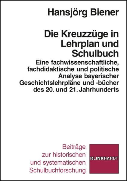 Die Kreuzzüge in Lehrplan und Schulbuch