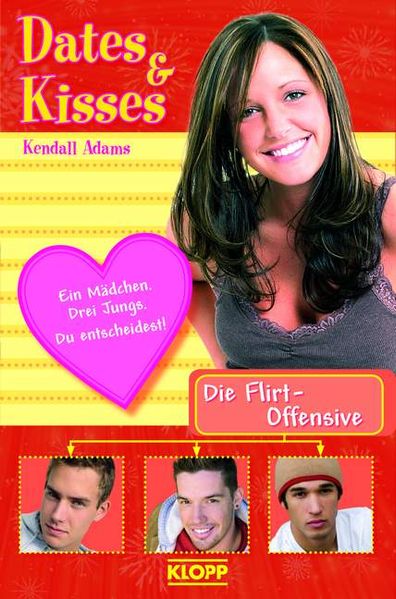 Dates & Kisses - Die Flirt-Offensive