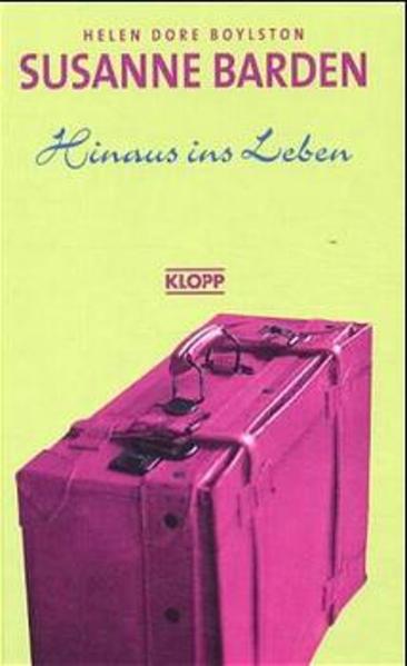 Susanne Barden / Hinaus ins Leben