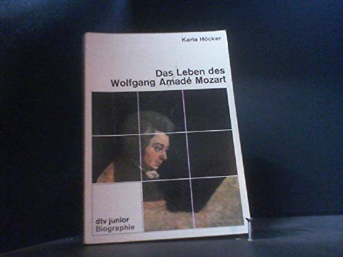 Das Leben des Wolfgang Amadé Mozart