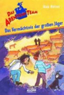 Das Vermächtnis der großen Jäger