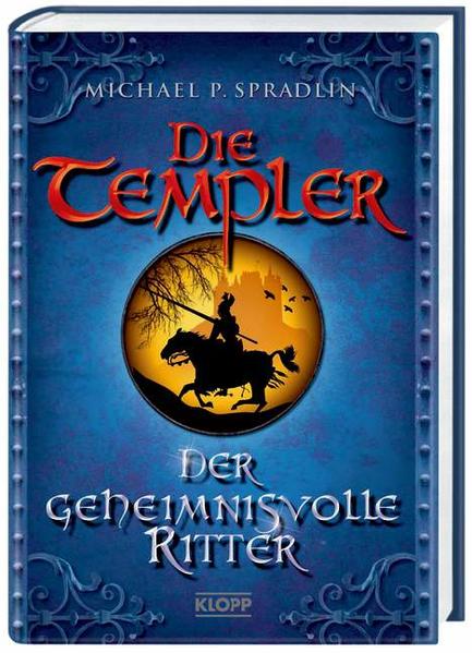 Die Templer 3. Der geheimnisvolle Ritter