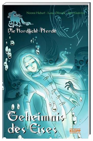 Die Nordlicht-Pferde - Geheimnis des Eises