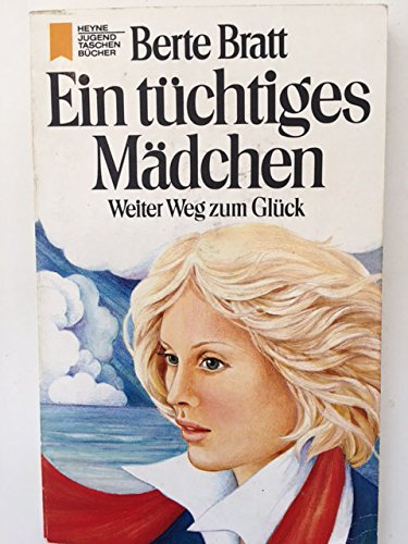 Ein tüchtiges Mädchen