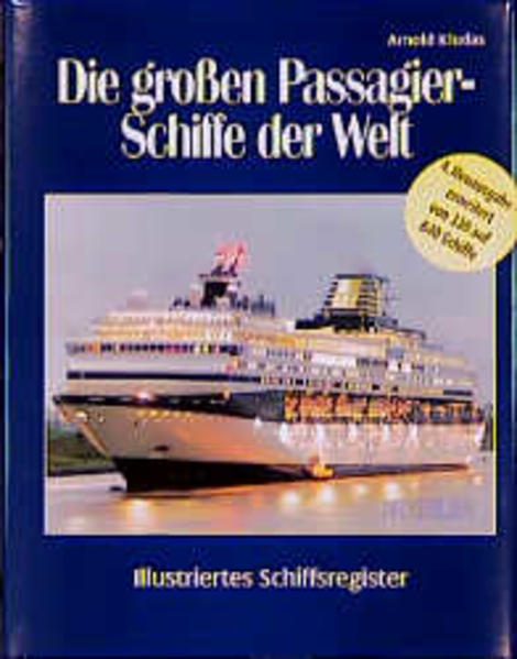 Die grossen Passagierschiffe der Welt