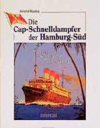 Die Cap-Schnelldampfer der Hamburg-Süd