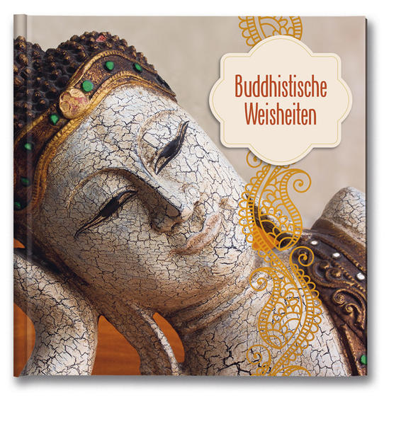 Buddhistische Weisheiten