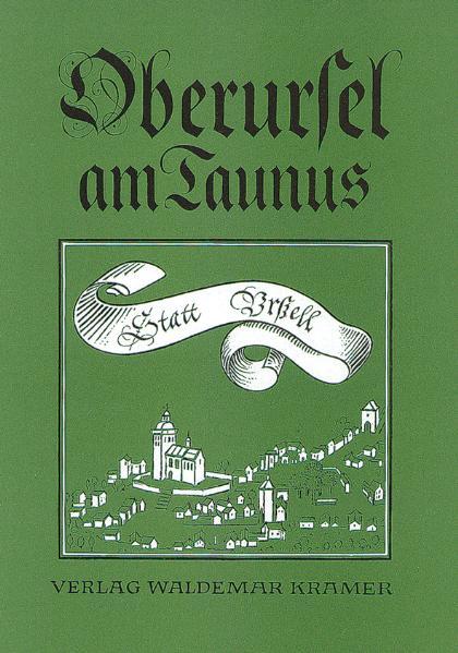 Stadtgeschichte von Oberursel am Taunus / Oberursel am Taunus