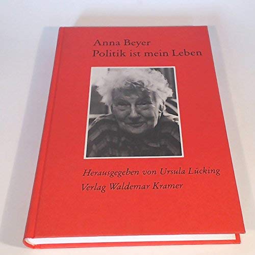 Anna Beyer - Politik ist mein Leben