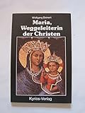 Maria, Weggeleiterin der Christen