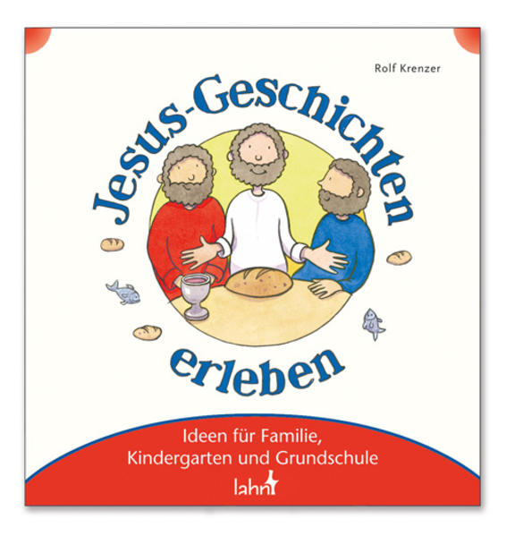 Mit Kindern Jesus-Geschichten erleben
