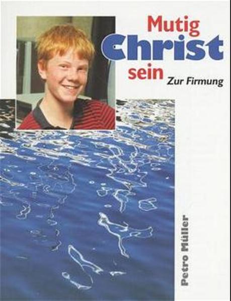 Mutig Christ sein
