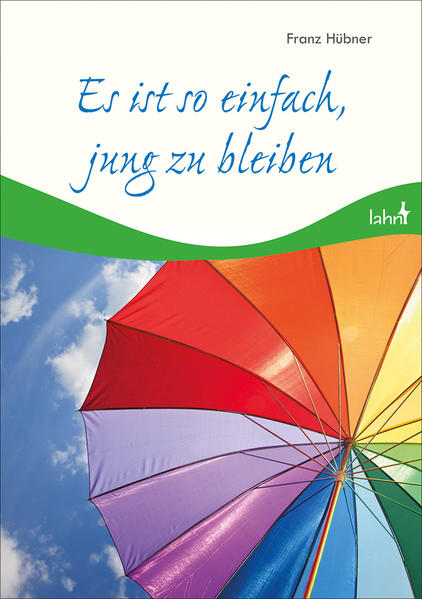 Es ist so einfach, jung zu bleiben