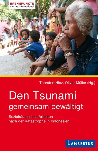 Den Tsunami gemeinsam bewältigt