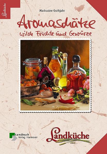 Aromaschätze, wilde Früchte und Gewürze