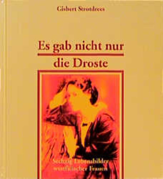 Es gab nicht nur die Droste
