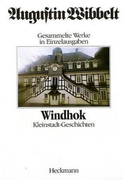 Gesammelte Werke in Einzelausgaben / Windhok