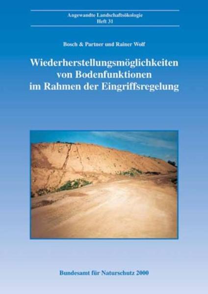 Wiederherstellungsmöglichkeiten von Bodenfunktionen im Rahmen der Eingriffsregelung