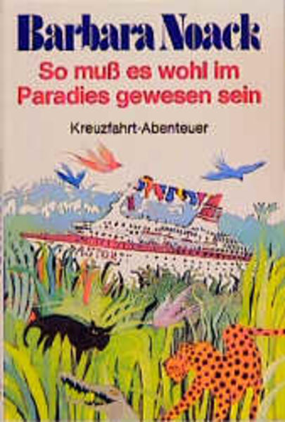 So muss es wohl im Paradies gewesen sein