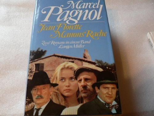 Jean Florette. Manons Rache