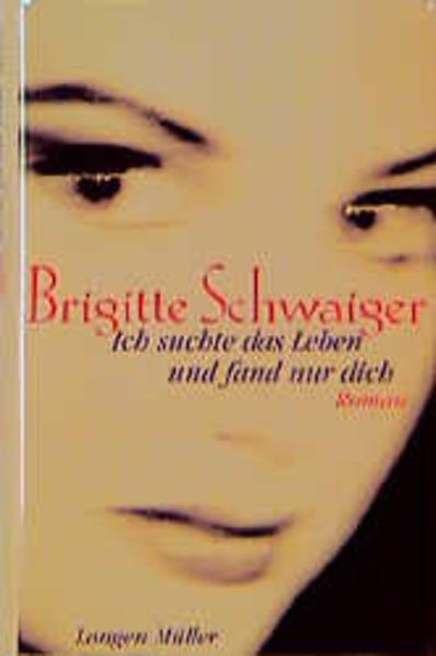 Ich suchte das Leben und fand nur dich