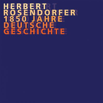 Rosendorfer, Dt. Geschichte Vol. 1 bis 8