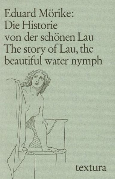Die Historie von der Schönen Lau /The Story of Lau, the Beautiful Water-Nymph