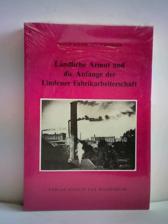 Ländliche Armut und die Anfänge der Lindener Fabrikarbeiterschaft