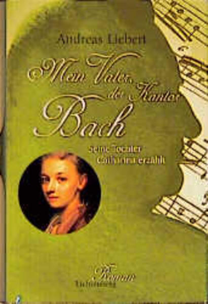 Mein Vater, der Kantor Bach