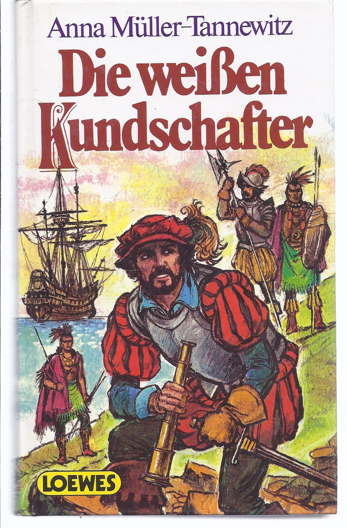 Die weissen Kundschafter