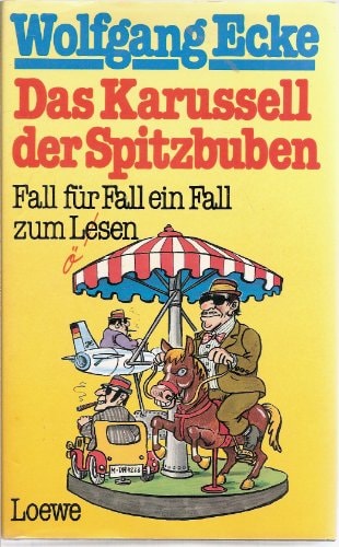 Das Karussell der Spitzbuben