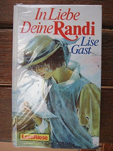 In Liebe, Deine Randi