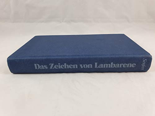 Das Zeichen von Lambarene