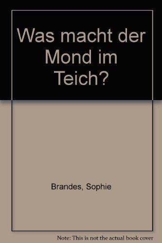 Was macht der Mond im Teich?