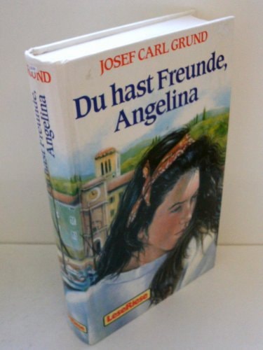 Du hast Freunde, Angelina