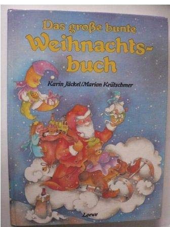 Das grosse bunte Weihnachtsbuch