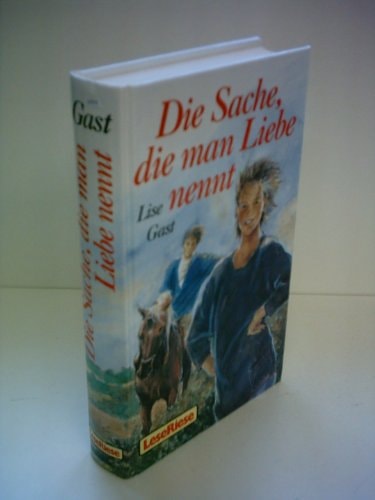 Die Sache, die man Liebe nennt