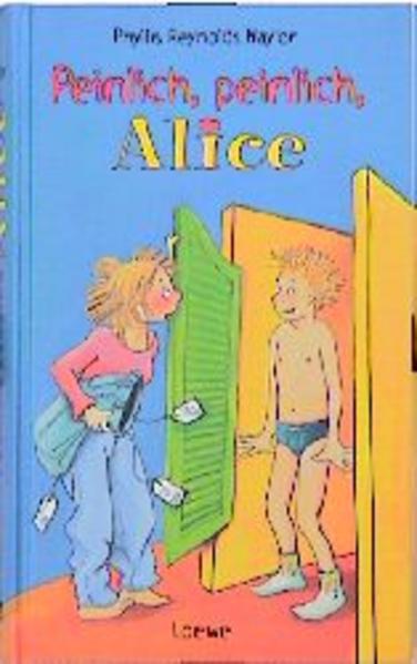 Peinlich, peinlich, Alice (Band 1)