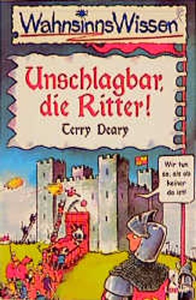 Unschlagbar, die Ritter