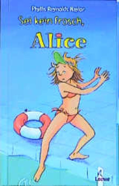 Sei kein Frosch, Alice (Band 7)