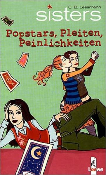 sisters - Popstars, Pleiten, Peinlichkeiten
