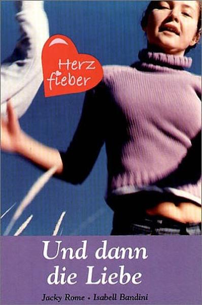 Und dann die Liebe