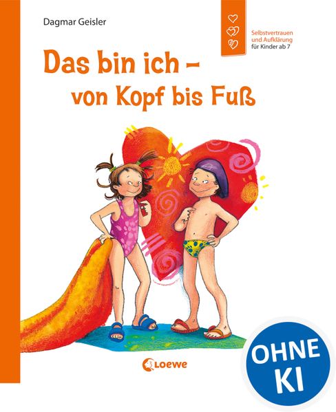 Das bin ich - von Kopf bis Fuß (Starke Kinder, glückliche Eltern)