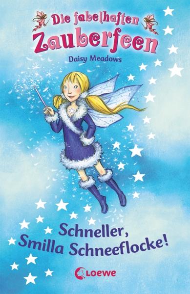 Schneller, Smilla Schneeflocke! (Band 8)
