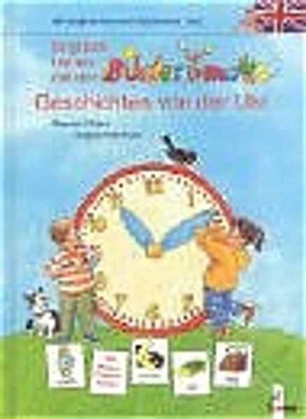 Englisch lernen mit der Bildermaus - Geschichten von der Uhr