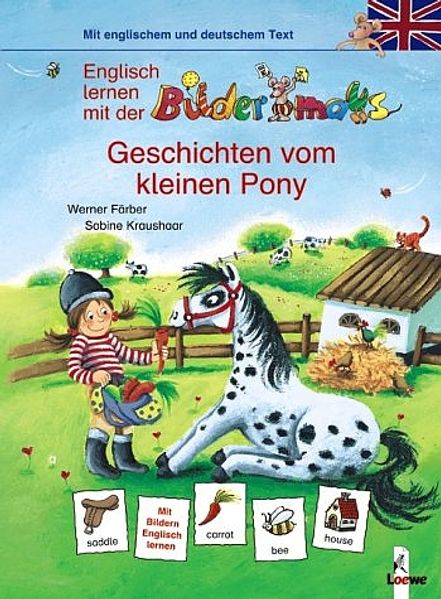 Englisch lernen mit der Bildermaus - Geschichten vom kleinen Pony