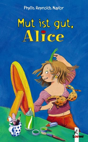 Mut ist gut, Alice (Band 9)