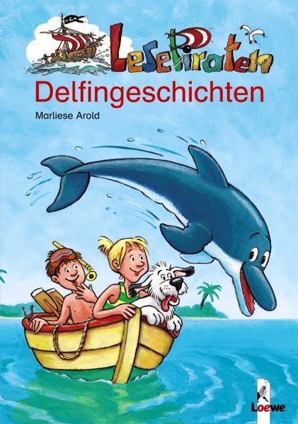 Lesepiraten-Delfingeschichten /Ein Delfin in Seenot