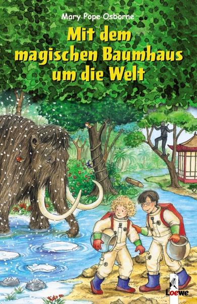 Mit dem magischen Baumhaus um die Welt